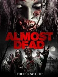 Poster do filme Almost Dead