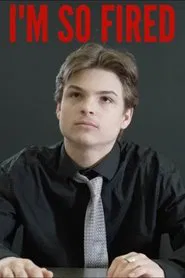 Poster do filme I'm So Fired