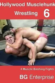 Hollywood Musclehunk Wrestling 6 movie poster