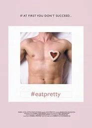 #EATPRETTY movie poster