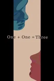 One + One = Three movie poster