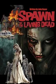 Spawn of the Living Dead movie poster