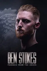 Ben Stokes: Phoenix from the Ashes movie poster