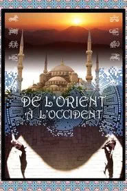 Poster da série De l'orient à l'occident