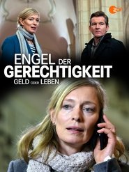 Poster do filme Engel der Gerechtigkeit: Geld oder Leben