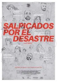 Salpicados por el desastre movie poster