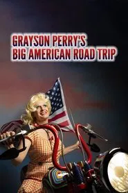 Poster da série Grayson Perry’s Big American Road Trip
