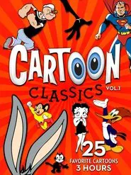 Cartoon Classics - Vol. 1: 25 Favorite Cartoons - 3 Hours movie poster