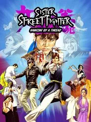 Poster do filme Sister Street Fighter: Hanging by a Thread