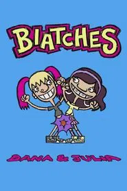 Biatches tv show poster