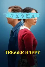 Trigger Happy movie poster