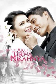 Poster do filme Aku Terima Nikahnya