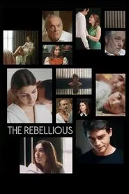 The Rebellious movie poster