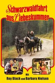 Schwarzwaldfahrt aus Liebeskummer movie poster