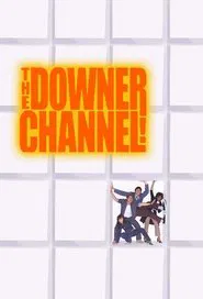 The Downer Channel tv show poster