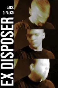 Ex Disposer movie poster