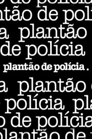 Poster da série Plantão de Polícia