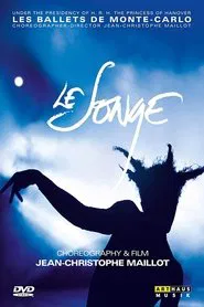 Le songe. Choreography & film by Jean-Christophe Maillot movie poster