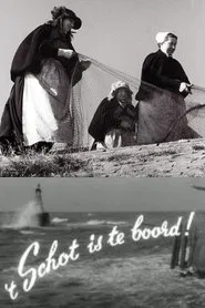 't Schot is te Boord! movie poster