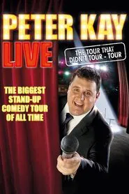 Peter Kay: The Tour That Didn't Tour Tour movie poster