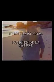 Hermeto Pascoal - Musicien de la Nature movie poster