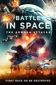 Battle in Space: The Armada Attacks movie poster