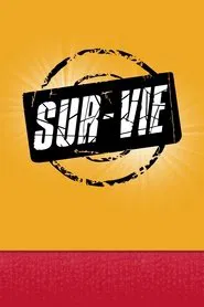 Sur-Vie tv show poster
