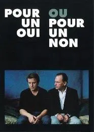 Pour un oui ou pour un non movie poster