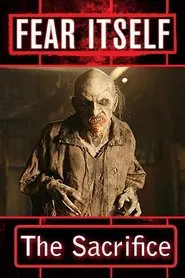 Fear Itself: The Sacrifice movie poster