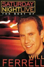 Saturday Night Live: The Best of Will Ferrell movie poster