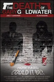The Death of Gary Goldwater movie poster