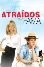 Poster do filme Atraídos Pela Fama