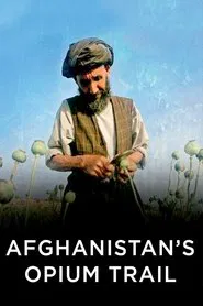 Poster do filme Afghanistan's Opium Trail