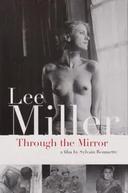 Poster do filme Lee Miller: Through the Mirror