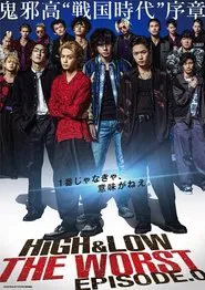 HiGH&LOW THE WORST Episode.0 tv show poster