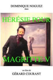 Hérésie pour Magritte V movie poster