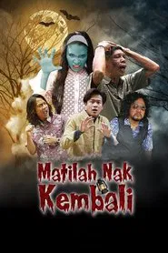 Matilah Nak Kembali movie poster