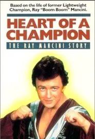 Heart of a Champion: The Ray Mancini Story movie poster