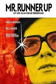 Mr. Runner Up: My Life as an Oscar Bridesmaid, Part 2 movie poster