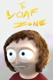 The Loaf Zone movie poster