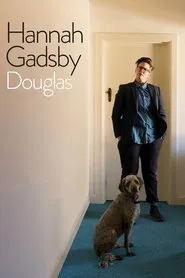 Hannah Gadsby: Douglas movie poster