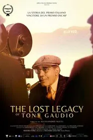 The Lost Legacy of Tony Gaudio movie poster