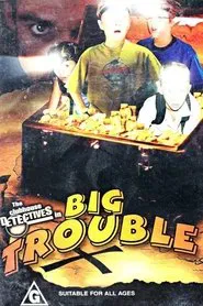 Clubhouse Detectives in Big Trouble movie poster