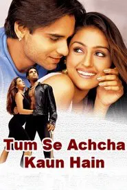 Tum Se Achcha Kaun Hai movie poster