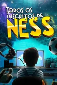 Todos os inscritos de Ness movie poster