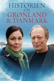 Historien om Grønland og Danmark tv show poster