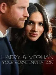Harry & Meghan - Your Royal Invitation movie poster