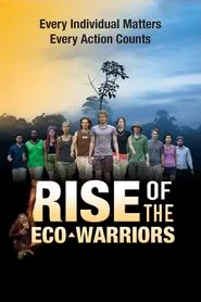 Rise of the Eco-Warriors movie poster