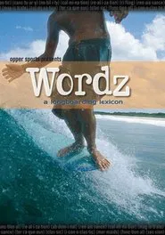 Wordz: A Longboarding Lexicon movie poster