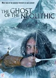 The Ghost of the Neolithic movie poster